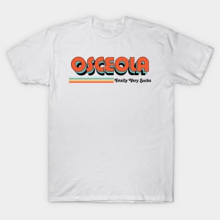 Osceola - Totally Very Sucks T-Shirt